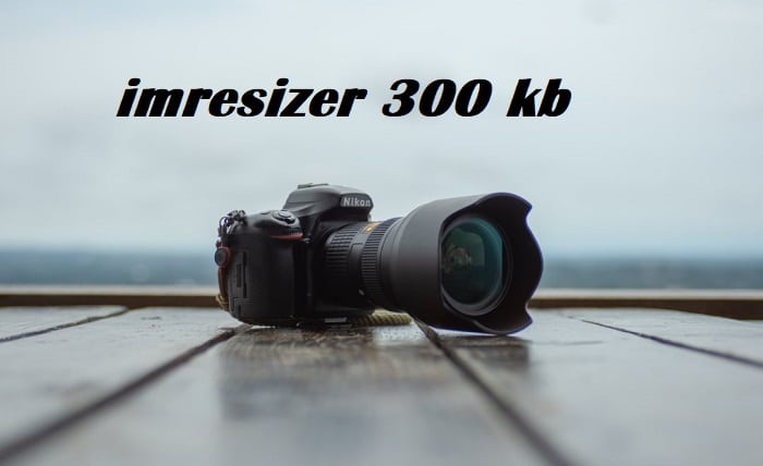 imresizer 300 kb